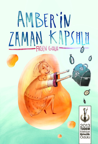Amber’in Zaman Kapsülü (Paperback)