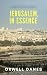 JERUSALEM, IN ESSENCE