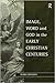 Image, Word and God in the Early Christian Centuries by Mark J. Edwards