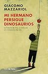 Mi hermano persigue dinosaurios by Giacomo Mazzariol