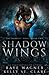 Shadow Wings by Raye Wagner