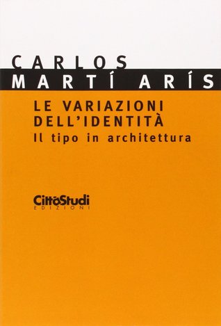Le variazioni dell'identità: Il tipo in architettura (Paperback)