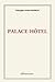 Palace-Hôtel by Georges-André Quiniou