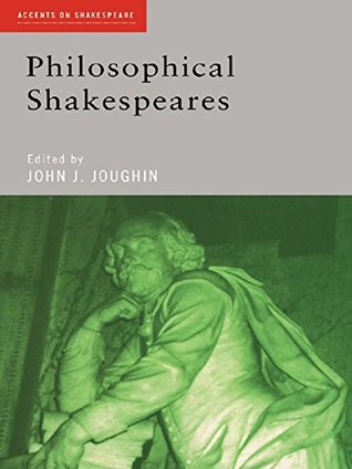 Philosophical Shakespeares (Kindle Edition)