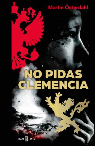 Portada de No pidas clemencia, de Martin Österdahl