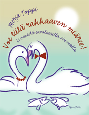 Voe tätä rakkaaven miäree!: lemmestä savolaisella vimmalla