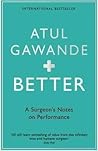 better by Atul Gawande