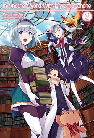 In Another World With My Smartphone: Volume 8 (Kindle Edition)
