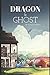 Dragon and Ghost by George Hoepfner