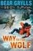 Way of the Wolf (Bear Grylls Mission Survival 2)