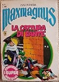 Maxmagnus n. 13: La cattura di Sante