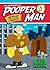 The Adventures of Pooperman...