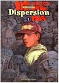 Dispersion, Vol. 1