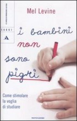 I bambini non sono pigri. (Hardcover)