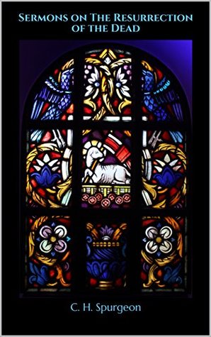 Sermons on The Resurrection of the Dead