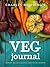 Charles Dowding's Veg Journal: Expert no-dig advice, month by month