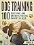 Dog training - 100 questions and answers for dog owners in need: with helpful tips and tricks
