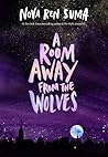 A Room Away From the Wolves by Nova Ren Suma