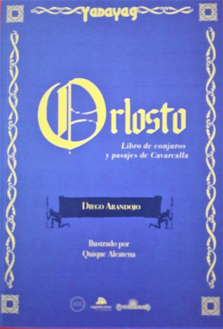 Yanayag: Orlosto; Libro de conjuros y pasajes de Cavarcalla