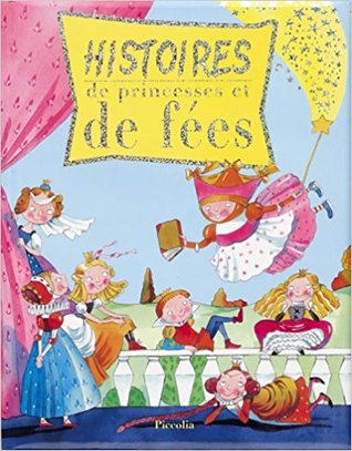 Histoires de princesses et de fées (Hardcover)
