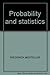 Probability and Statistics