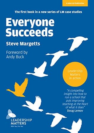 Everyone Succeeds: Leadership Matters in action (Paperback)
