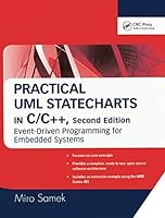Practical UML Statecharts in C/C++: Event-Driven Programming for Embedded Systems