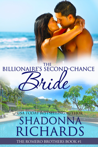 The Billionaire's Second-Chance Bride (The Romero Brothers #1)