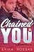 Chained to you (The Getaway...