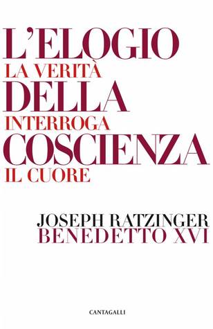 Elogio della coscienza, La verità interroga il cuore (Paperback)