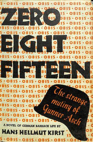 Zero Eight Fifteen: The strange mutiny of Gunner Asch