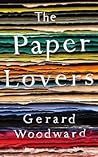 The Paper Lovers by Gerard Woodward