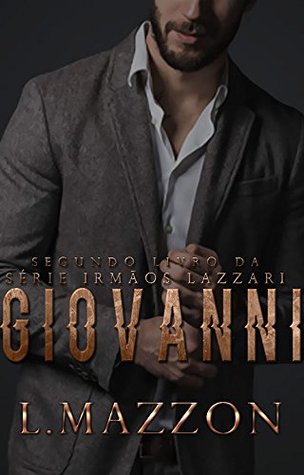 Giovanni | Série Irmãos Lazzari (Portuguese Edition)