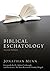 Biblical Eschatology