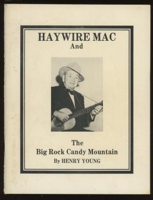 Haywire Mac and the 'Big Rock Candy Mountain' (Paperback)