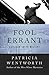Fool Errant by Patricia Wentworth