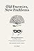 Old Enemies, New Problems: ...