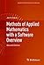 Methods of Applied Mathematics with a Software Overview (Applied and Numerical Harmonic Analysis)