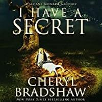 I Have A Secret Sloane Monroe 3 By Cheryl Bradshaw