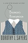 Busman's Honeymoon by Dorothy L. Sayers