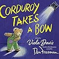 Corduroy Takes a Bow