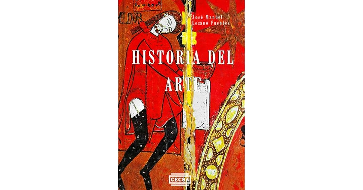 Historia del Arte by Jose Manuel Lozano Fuentes