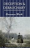 Deception & Debauchery by Cinnamon Worth