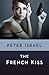 The French Kiss by Peter Israel