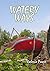 Watery Ways by Valerie Poore