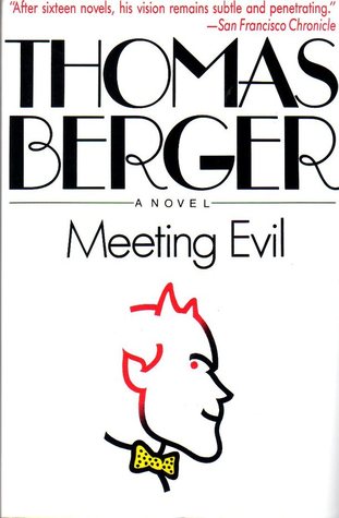 Meeting Evil: A Novel