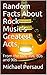 Random Facts About Rock Mus...