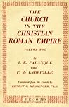 The Church in the Christian Roman empire. 2, The life of the church in the fourth century