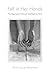 Fell in Her Hands by Ruth Lauer-Manenti