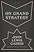 On Grand Strategy
